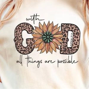 With God All Things Are Possible Crewneck S-XL